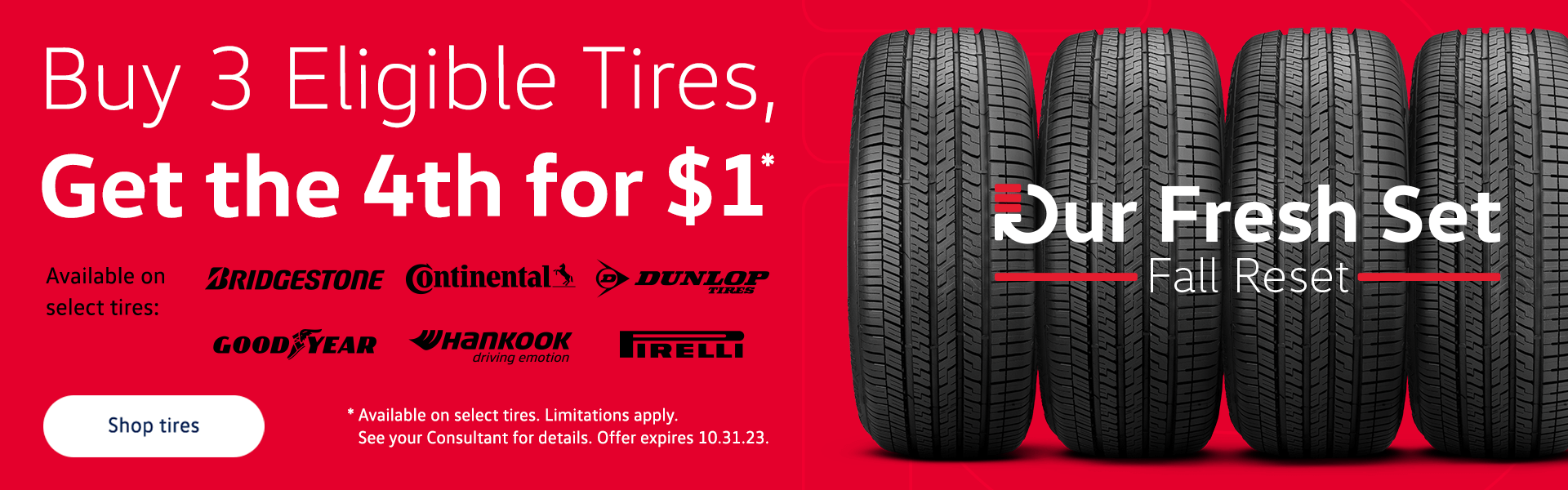 Buy 3 Eligible Tires, Get the 4th for $1